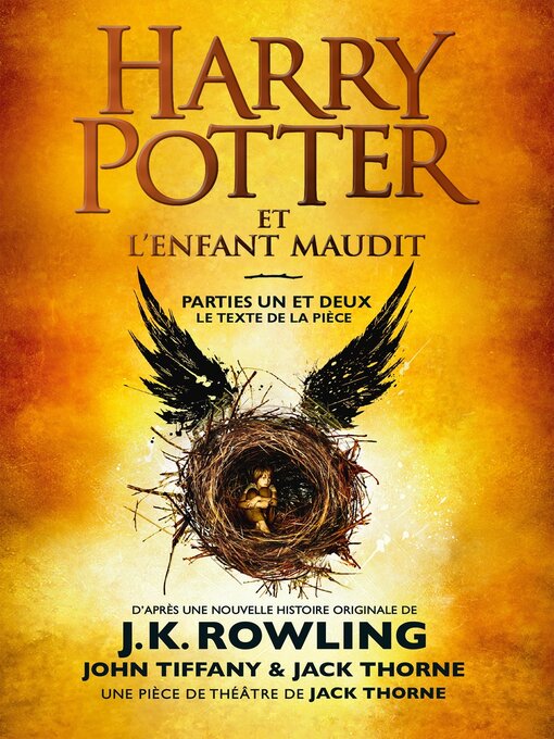 Title details for Harry Potter et l'Enfant Maudit - Parties Un et Deux by J. K. Rowling - Wait list